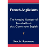 French Anglicisms: The Amazing Number of French Words that Come from English