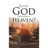 What Does God Do All Day In Heaven