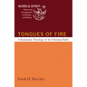 Tongues of Fire: A Systematic Theology of the Christian Faith