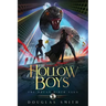 The Hollow Boys: The Dream Rider Saga, Book 1