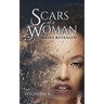 Scars of A Woman "Masks Revealed"