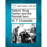 Sailors' Snug Harbor and the Randall Farm.
