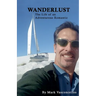 Wanderlust (The Life of an Adventurous Romantic)