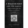 A Weaver-Poet and the Plague: Labor, Poverty, and the Household in Shakespeare's London