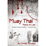 Muay Thai: Peace, At Last