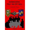 Surrender Not an Option