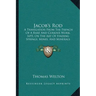 Jacob's Rod: A Translation From The French Of A Rare And Curious Work, 1693, On The Art Of Finding Springs, Mines, And Minerals (1870)