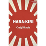 Hara-Kiri: a novel of the Pacific War