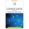 Linked Data for the Perplexed Librarian