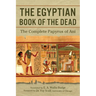 The Egyptian Book of the Dead: The Complete Papyrus of Ani