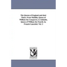 The Queens of England and their Times. From Matilda, Queen of William the Conqueror, to Adelaide, Queen of William the Fourth. by Francis Lancelott. V