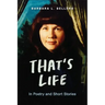 That's Life: In Poetry and Short Stories