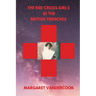 The Red Cross Girls in the British Trenches
