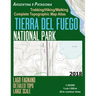 Tierra Del Fuego National Park Lago Fagnano Detailed Topo Large Scale Trekking/Hiking/Walking Complete Topographic Map Atlas Argentina Patagonia 1: 25