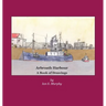 Arbroath Harbour: A Book of Drawings