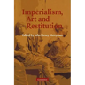 Imperialism, Art and Restitution