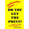 Do You Get The Point?