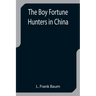 The Boy Fortune Hunters in China