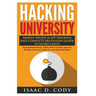 Hacking University: Mobile Phone & App Hacking And Complete Beginners Guide to Learn Linux: Hacking Mobile Devices, Tablets, Game Consoles