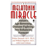 The Melatonin Miracle: Nature's Age-Reversing, Disease-Fighting, Sex-Enha