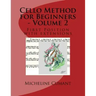Cello Method for Beginners - Volume 2: First Position with extensions