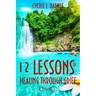12 Lessons of Healing Through Grief