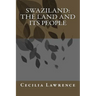 Swaziland: The Land and Its People