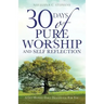 30 Days of Pure Worship and Self Reflection