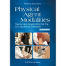 Physical Agent Modalities: Theory and Application for the Occupational Therapist