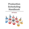 Production Scheduling Handbook