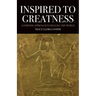 Inspired to Greatness: A Feminine Approach to Healing the World