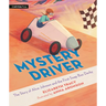 Mystery Driver: The Story of Alice Johnson and the First Soap Box Derby