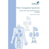 Pelvic Congestion Syndrome - Chronic Pelvic Pain and Pelvic Venous Disorders