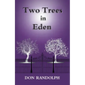 Two Trees in Eden