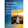 Technology, Management and the Evangelical Church