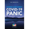 Finding Calm Amidst COVID-19 Panic: These DBT skills can help you manage your emotions, build resilience, and find clarity.