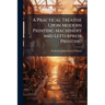 A Practical Treatise Upon Modern Printing Machinery and Letterpress Printing