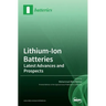 Lithium-Ion Batteries: Latest Advances and Prospects