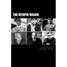 The Myopic Vision: The Causes of Totalitarianism, Authoritarianism, & Statism