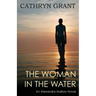 The Woman in the Water: (a Psychological Suspense Novel) (Alexandra Mallory Book 2)