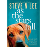 As The Stars Fall: A Book for Dog Lovers