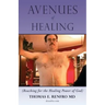 Avenues of Healing: Reaching for the Healing Power of God