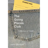 The Going Places Club: A Memoir of Youth