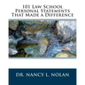 101 Law School Personal Statements That Made a Difference