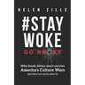 #StayWoke: Go Broke: Why South Africa won't survive America's culture wars (and what you can do about it)
