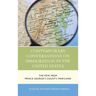 Contemporary Conversations on Immigration in the United States: The View from Prince George's County, Maryland