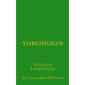 Thresholds: Studied Liminality