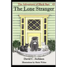 The Adventures of Black Bart: The Lone Stranger