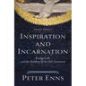 Inspiration and Incarnation