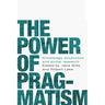 The power of pragmatism: Knowledge production and social inquiry